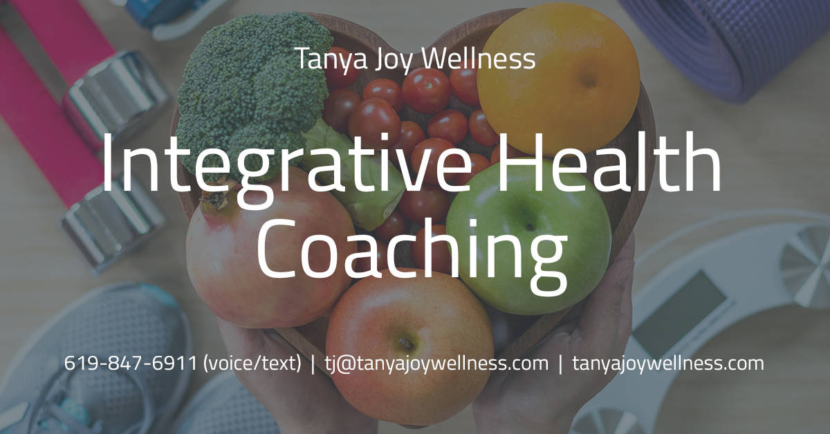 Integrative Health Coaching » Tanya Joy Wellness